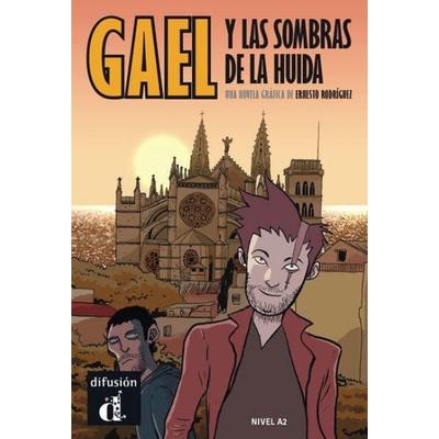 Gael y las sombras de la huida, Taschenbuch von Ernesto Rodriguez, Difusión Centro de Investigación y Publicaciones de Idiomas S.L., 978-84-16-65759-9