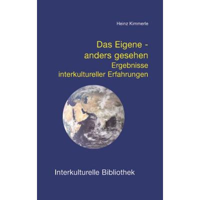 Das Eigene - anders gesehen, Taschenbuch von Heinz Kimmerle, Traugott Bautz, 978-3-88309-193-8