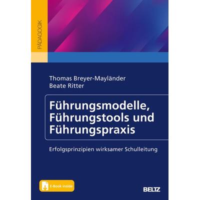 Führungsmodelle, Führungstools und Führungspraxis, Set von Thomas Breyer-Mayländer,Beate Ritter, Beltz Verlagsgruppe GmbH & Co. KG, 978-3-407-25909-7
