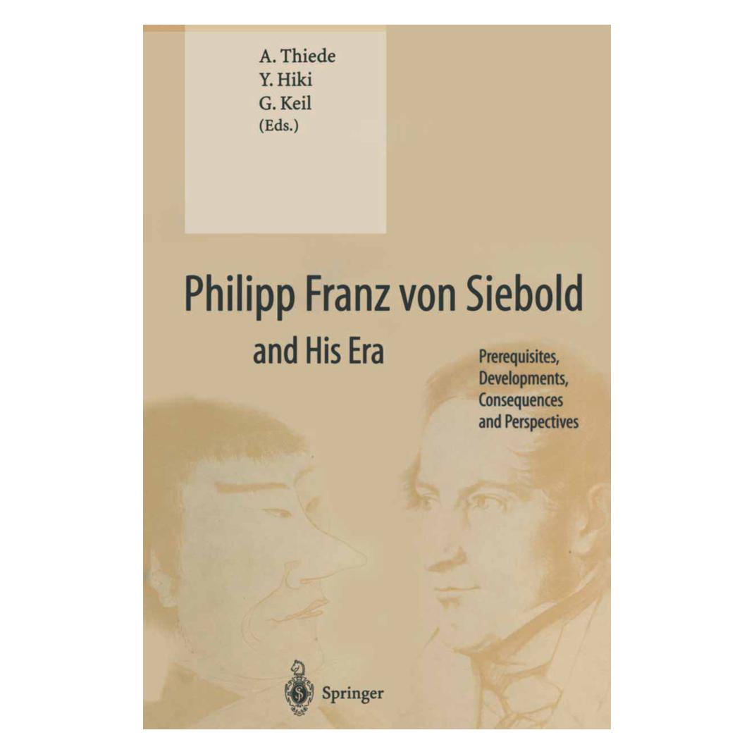 Springer Philipp Franz von Siebold and His Era (Englisch, Softcover, Philipp Franz von Siebold) (55525831)