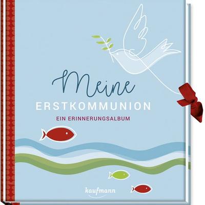 Meine Erstkommunion, Sonstige von Isabel Grosse Holtforth, Kaufmann, Ernst, 978-3-7806-6331-3