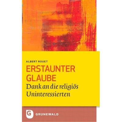 Erstaunter Glaube, Taschenbuch von , Matthias-Grünewald, 978-3-7867-3302-7