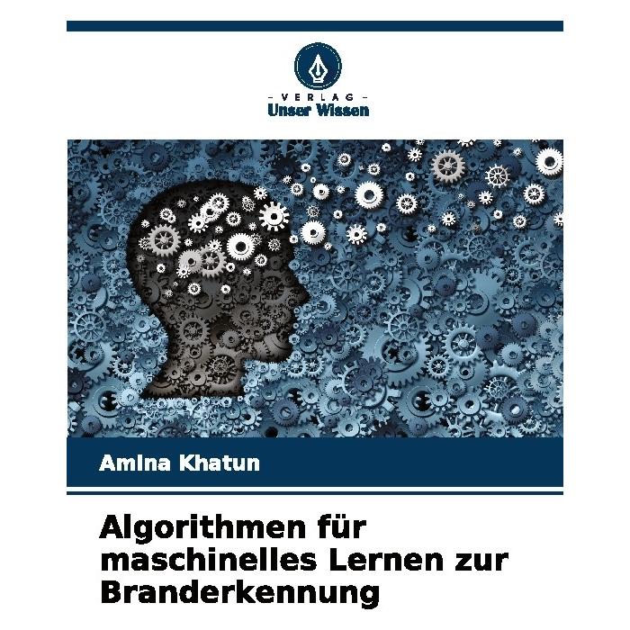 Umbreit Algorithmen für maschinelles Lernen zur Branderkennung (Deutsch, Softcover, Amina Khatun) (63587383)