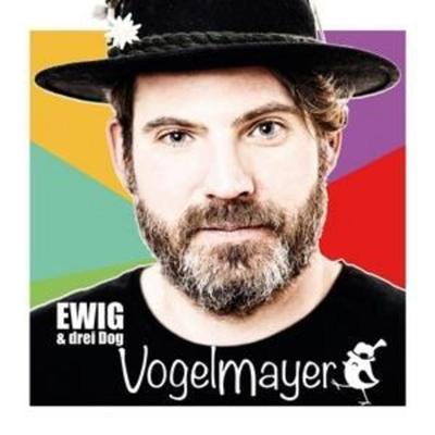 Ewig & Drei Dog - Vogelmayer, CD