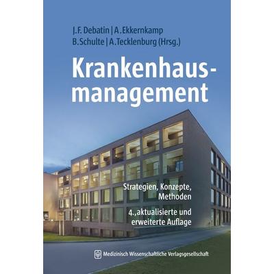 Krankenhausmanagement, Gebundene Ausgabe von , MWV Medizinisch Wissenschaftliche Verlagsgesellschaft, 978-3-95466-628-7