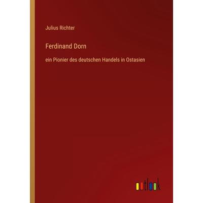 Ferdinand Dorn, Taschenbuch von Julius Richter, Outlook, 978-3-368-60484-4