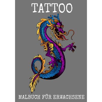 Tattoo Malbuch für Erwachsene, Taschenbuch von Emma Munterlich, Epubli, 978-3-7565-4754-8