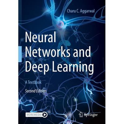 Neural Networks and Deep Learning, Taschenbuch von Charu C. Aggarwal, Springer, 978-3-031-29644-4