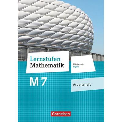 Lernstufen Mathematik - Mittelschule Bayern 2017 - 7. Jahrgangsstufe, Taschenbuch von , Cornelsen Verlag, 978-3-464-54073-2