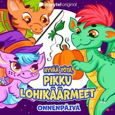 Hyvää yötä, pikku lohikäärmeet: Onnenpäivä - Annika Meijer, Audio, 9789180672344