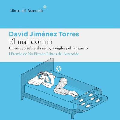 El mal dormir - David Jiménez Torres, Audio, 9788410178717