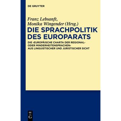 Die Sprachpolitik des Europarats, Gebundene Ausgabe von , De Gruyter, 978-3-11-027653-4
