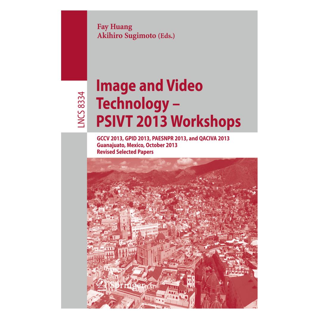 Springer Image and Video Technology -- PSIVT 2013 Workshops (Englisch, Softcover, Akihiro Sugimoto, Fay Huang) (15900764)