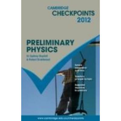 Boydell, S: Cambridge Checkpoints Preliminary Physics, Taschenbuch von Sydney Boydell,Robert Braidwood, Cambridge Academic, 978-0-521-18367-3