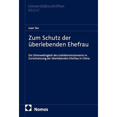 Zum Schutz der überlebenden Ehefrau, Taschenbuch von Juan Tao, Nomos, 978-3-7560-3644-8