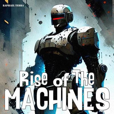 Rise of the Machines - Raphael Terra, Audio, 9781789323443