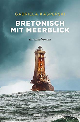 Gabriela Kasperski - Bretonisch mit Meerblick: Kriminalroman - Preis vom 01.10.2026 17:08:56 h