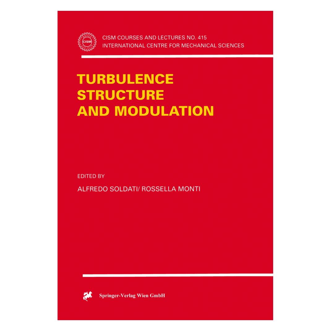 Springer Turbulence Structure and Modulation (Englisch, Softcover, Alfredo Soldati, Rosesella Monti) (55509213)