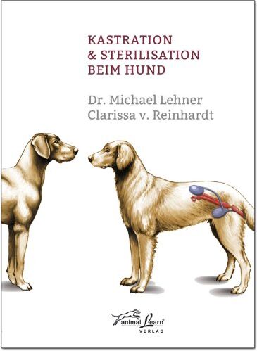Michael Lehner - Kastration & Sterilisation beim Hund - Preis vom 09.10.2026 07:28:09 h