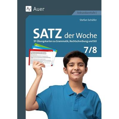 Satz der Woche 7-8, Sonstige von Stefan Schäfer, Auer Verlag in der AAP Lehrerwelt GmbH, 978-3-403-09393-0