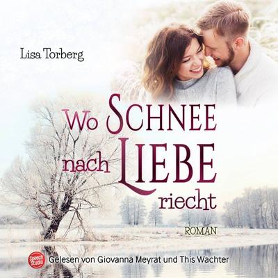 Wo Schnee nach Liebe riecht - Lisa Torberg, Audio, 9783039680221