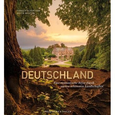 Deutschland, Gebundene Ausgabe von Yannick Scherthan,Britta Mentzel, Frederking & Thaler, 978-3-95416-399-1