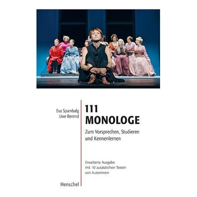 111 Monologe, Taschenbuch von , Henschel Verlag in E. A. Seemann Henschel GmbH & Co. KG, 978-3-89487-852-8