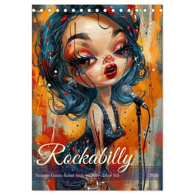 Rockabilly. Strange Comic-Kunst Girls im 50er-Jahre Stil (Tischkalender 2026 DIN A5 hoch), CALVENDO Monatskalender