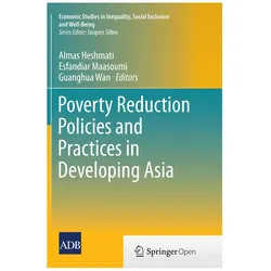 Poverty Reduction Policies and Practices in Developing Asia, Fachbücher von Almas Heshmati, Guanghua Wan, Esfandiar Maasoumi