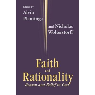 Faith and Rationality, Taschenbuch von , University Of Notre Dame Press, 978-0-268-00965-6