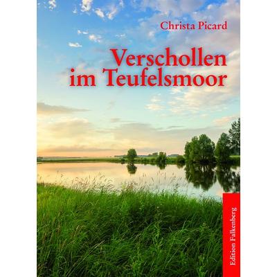 Verschollen im Teufelsmoor, Taschenbuch von Christa Picard, Edition Falkenberg