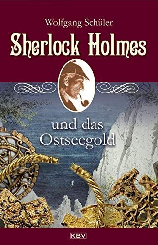 Wolfgang Schüler - Sherlock Holmes und das Ostseegold - Preis vom 09.10.2026 07:28:09 h