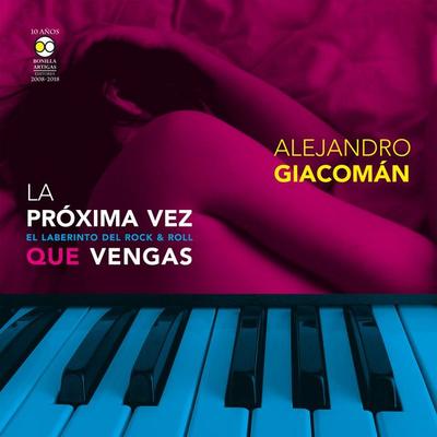 La próxima vez que vengas - Alejandro Giacomán, Audio, 9786078838264
