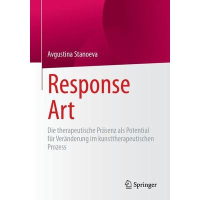 Response Art, Taschenbuch von Avgustina Stanoeva, Springer Fachmedien Wiesbaden GmbH, 978-3-658-47570-3