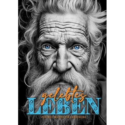 Gelebtes Leben Portrait Malbuch für Erwachsene, Taschenbuch von Monsoon Publishing,Musterstück Grafik, Epubli, 978-3-7584-2533-2