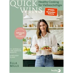 Deliciously Ella – QUICK WINS, Ratgeber von Ella Mills (Woodward)