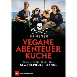 Vegane Abenteuerküche, Ratgeber von Sandra Wisniewski, Sea Shepherd France