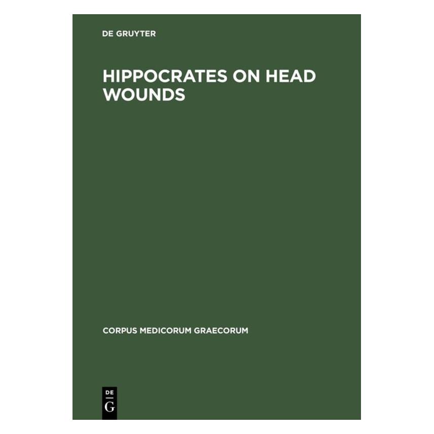 De Gruyter Hippokrates On Head Wounds (Deutsch, Hardcover, Maury Hanson) (67759014)