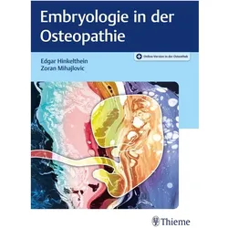 Embryologie in der Osteopathie, Fachbücher von Edgar Hinkelthein, Zoran Mihajlovic