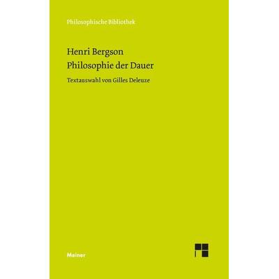 Philosophie der Dauer, Taschenbuch von Henri Bergson, Meiner, F, 978-3-7873-2510-8