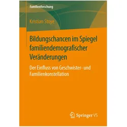 Bildungschancen im Spiegel familiendemografischer Veränderungen, Fachbücher von Kristian Stoye