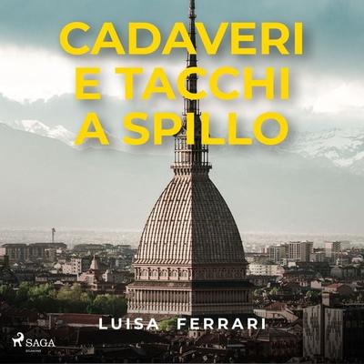 Cadaveri e tacchi a spillo - Luisa Ferrari, Audio, 9788728292488