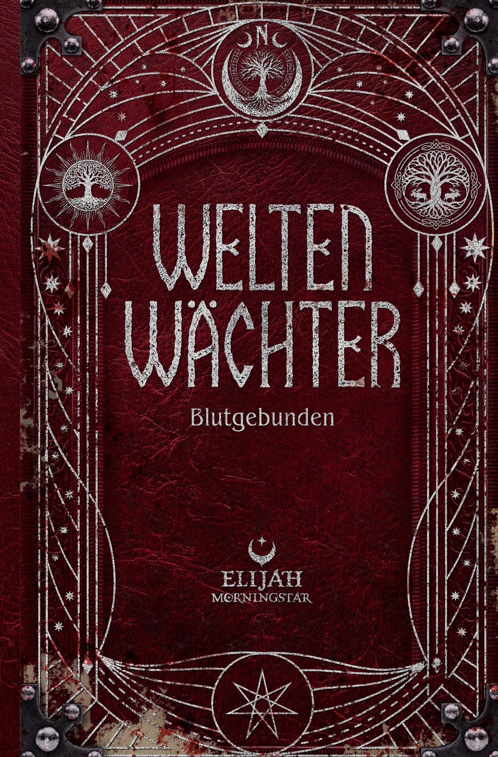 Elijah Morningstar - Weltenwächter - Blutgebunden - Preis vom 09.10.2026 07:28:09 h