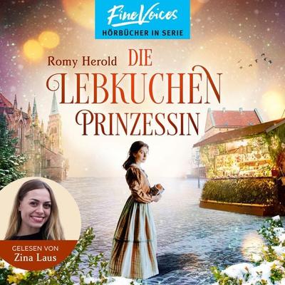 Die Lebkuchen-Prinzessin - Romy Herold, Audio, 4066004703527