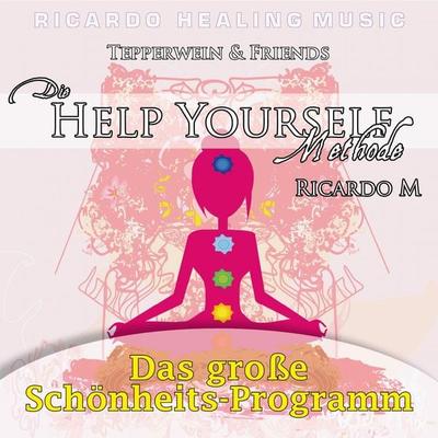 Tepperwein & Friends: Die Help Yourself Methode (Das große Schönheits-Programm) - , Audio, 4250701929490