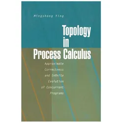 Topology in Process Calculus, Fachbücher von Mingsheng Ying