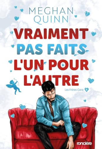 Meghan Quinn - Les frères Cane. Vol. 2. Vraiment pas faits l'un pour l'autre - Preis vom 11.10.2026 03:10:56 h