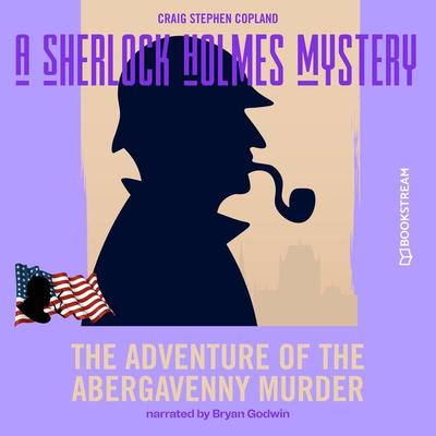 The Adventure of the Abergavenny Murder - Arthur Conan Doyle,Craig Stephen Copland, Audio, 9783991340867