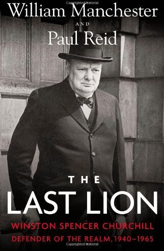 William Manchester - The Last Lion: Winston Spencer Churchill: Defender of the Realm, 1940-1965 - Preis vom 04.10.2026 03:51:26 h
