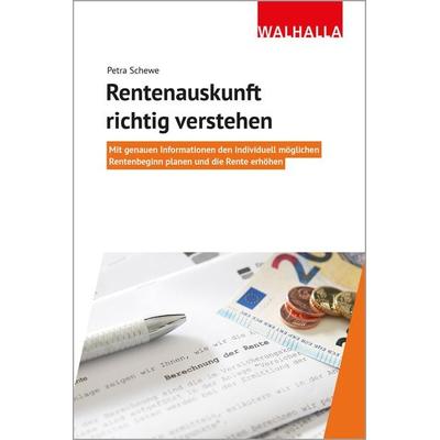 Rentenauskunft richtig verstehen, Taschenbuch von Petra Schewe, Walhalla und Praetoria, 978-3-8029-4132-0
